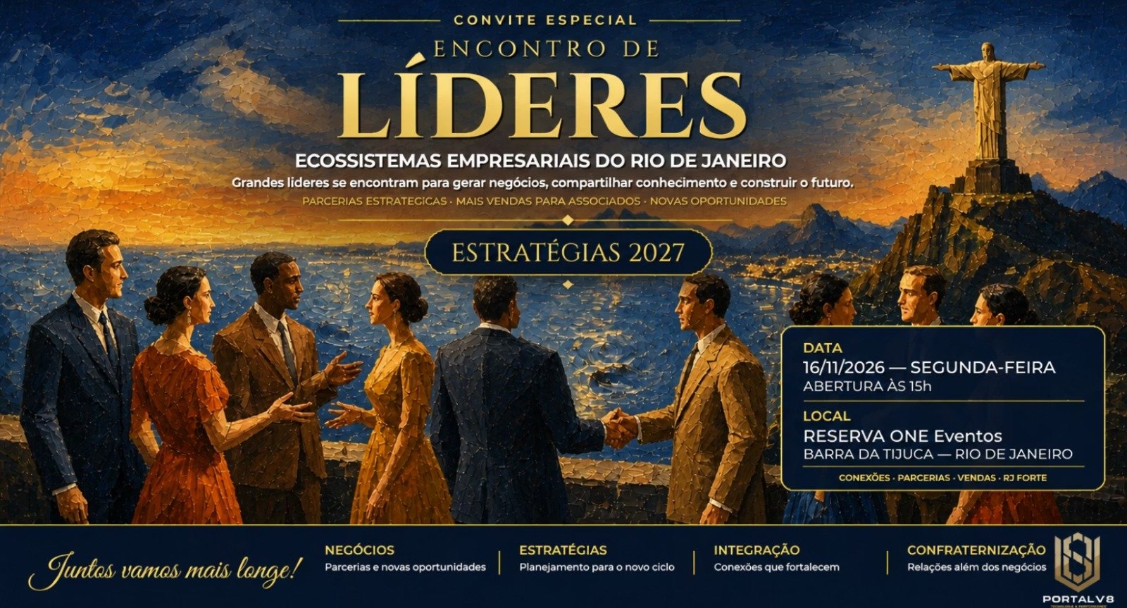 1º ENCONTRO de LÍDERES de ECOSSISTEMAS EMPRESARIAIS do RJ 16/11/26 2ª Feira | Local: RESERVA ONE Eventos - Avenida Djalma Ribeiro, S/N - Barra 14h às 22h