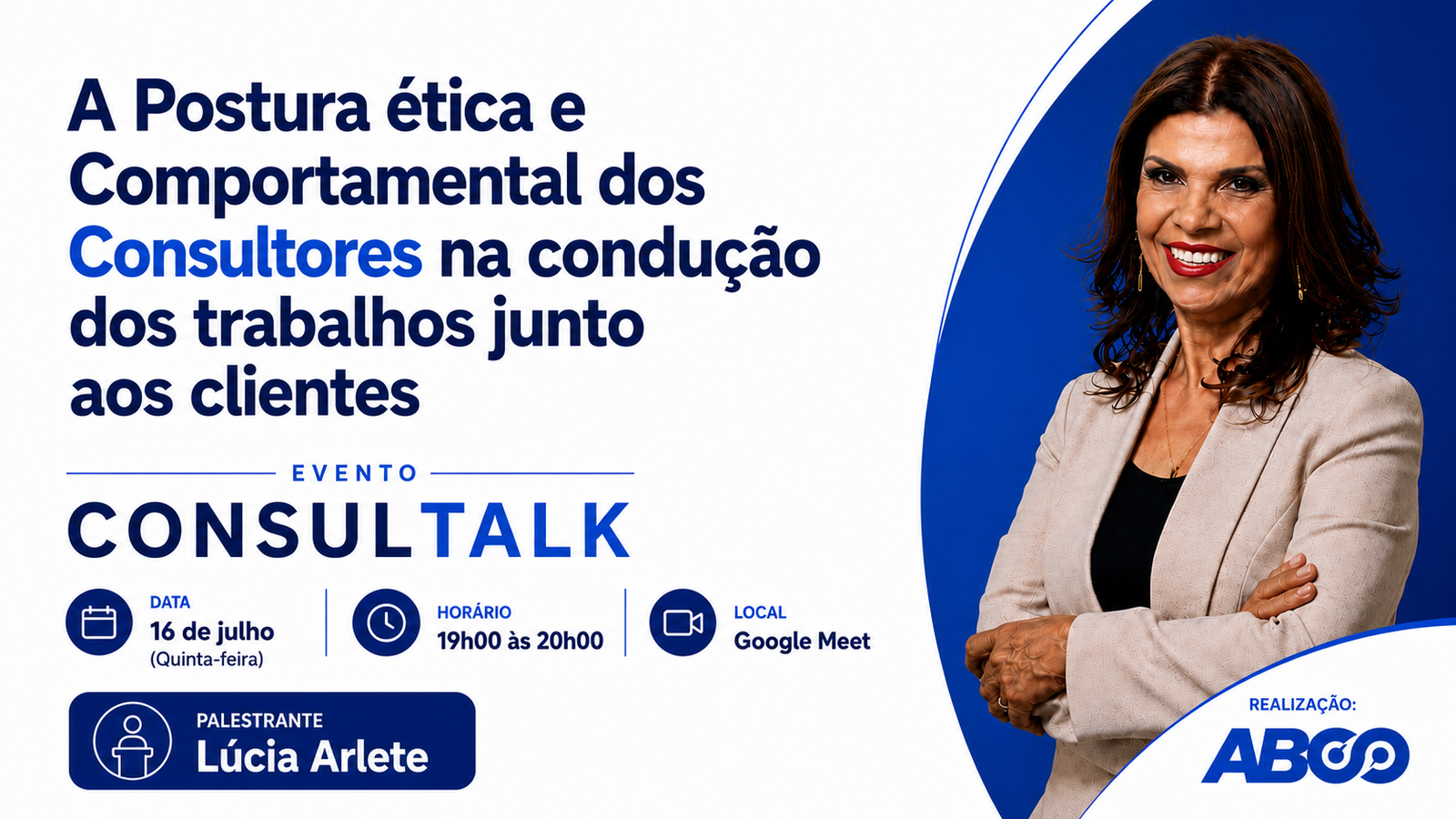 A Postura Ética e Comportamental dos Consultores na condução dos trabalhos junto aos clientes | Consultalk ABCO