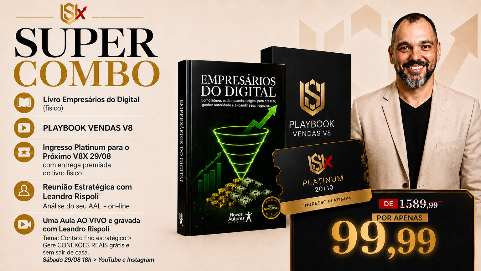 SUPER COMBO V8X >> Aula CONTATO FRIO ESTRATÉGICO 29/08 + LIVRO físico + PLAYBOOK VENDAS + 45min individual expert V8 + Ingresso V8X 20/10